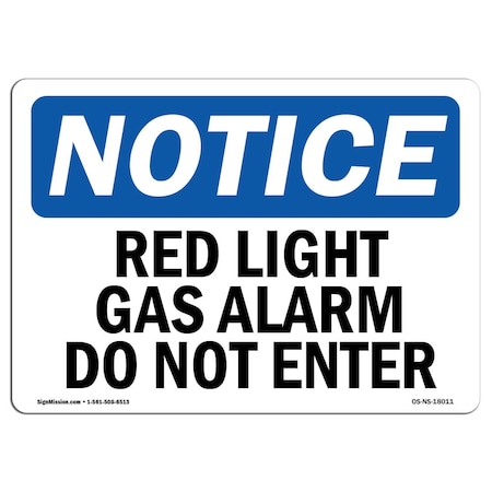 Signmission OSHA Notice Sign, 12" H, 18" W, Rigid Plastic, Red Light Gas Alarm Do Not Enter Sign, Landscape OS-NS-P-1218-L-18011